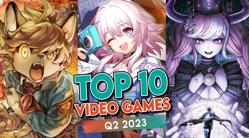 top 10 games q2 2023 verB