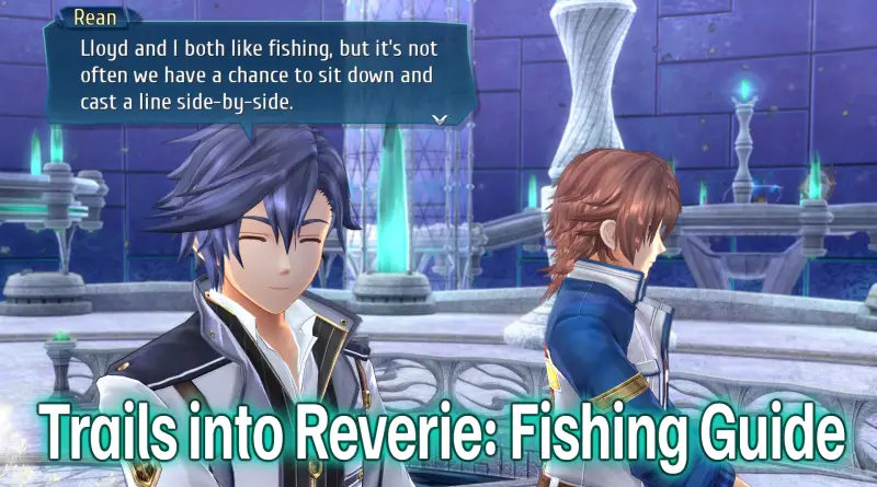 trails into reverie fishing